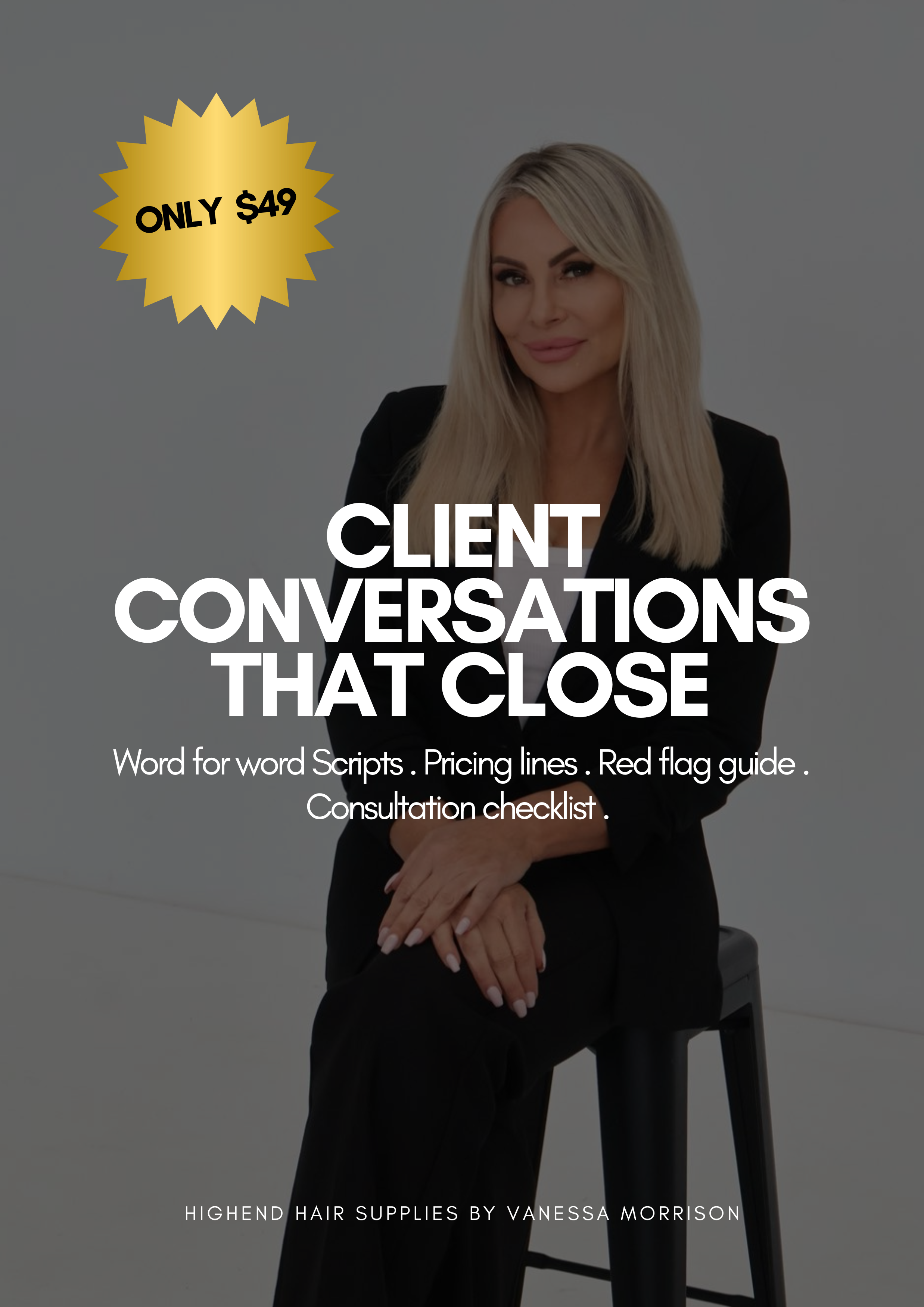 Client Conversations That Close: The Ultimate Scriptbook for Stylists